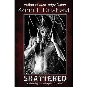 Shattered