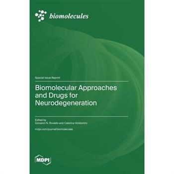 Biomolecular Approaches and Drugs for Neurodegeneration