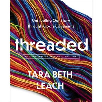 Threaded Bible Study Guide Plus Streaming Video