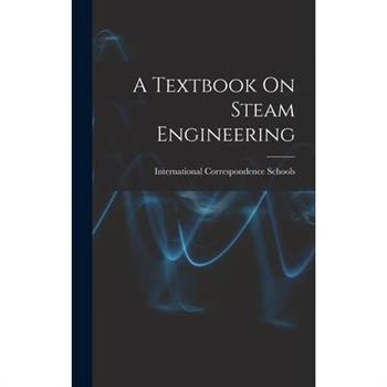 A Textbook On Steam Engineering
