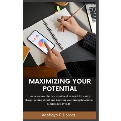 Maximizing Your Potential
