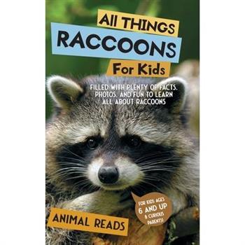 All Things Raccoons For Kids