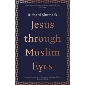 Jesus Through Muslim Eyes