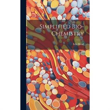 Simplified Bio-chemistry