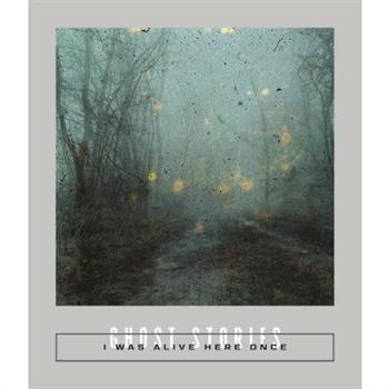 I Was Alive Here Once