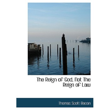 The Reign of God, Not the Reign of Law