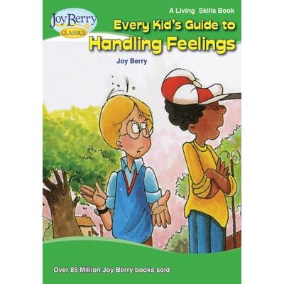 Every Kid's Guide to Handling Feelings