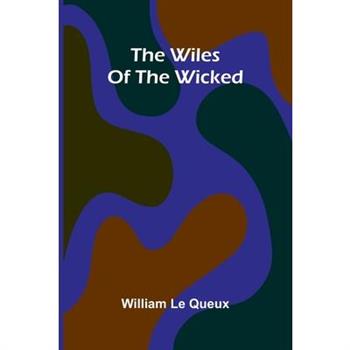 The Wiles of the Wicked