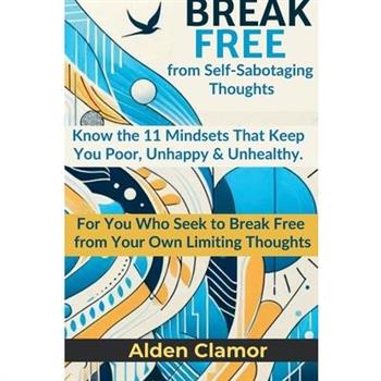 BREAK FREE from Self-Sabotaging Thoughts