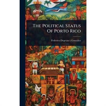 The Political Status Of Porto Rico