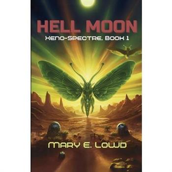 Hell Moon (Xeno-Spectre Book 1)