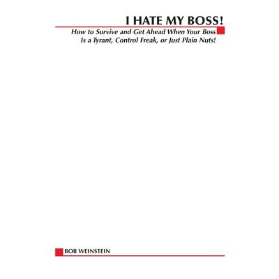 I Hate My Boss!