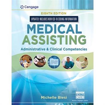 Bundle: Medical Assisting: Administrative & Clinical Competencies (Update), 8th + Student Workbook + Mindtap Moss 3.0, 2 Terms Printed Access Card