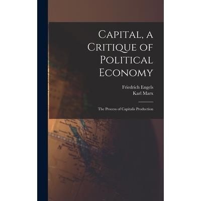 Capital, a Critique of Political Economy