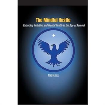 The Mindful Hustle