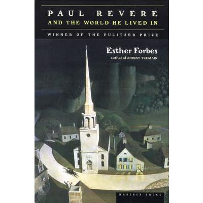 Paul Revere and the World He Lived in