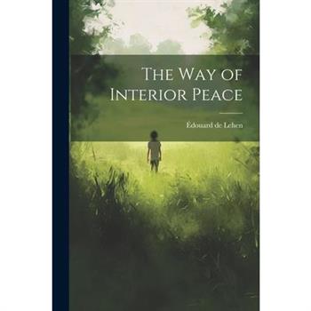The Way of Interior Peace