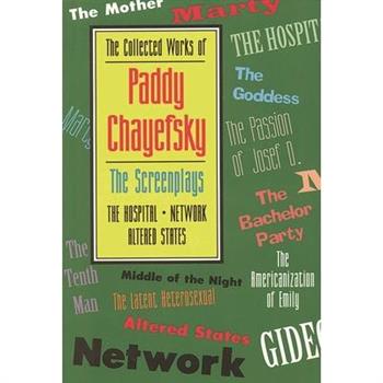 The Collected Works of Paddy Chayefsky