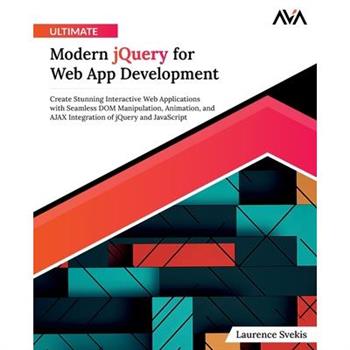 Ultimate Modern jQuery for Web App Development