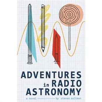Adventures in Radio Astronomy