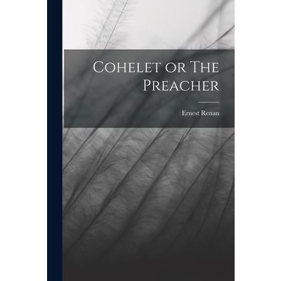 Cohelet or The Preacher