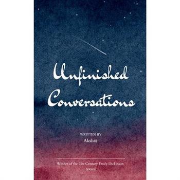 Unfinished Conversations