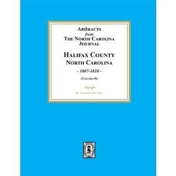 Abstracts from the North Carolina Journal, Halifax County North Carolina, 1806-1810. (Volume #5)
