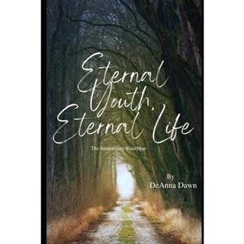 Eternal Youth Eternal Life