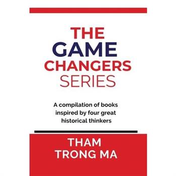 The Game-Changers Series The Game-Changers Series