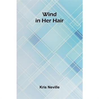 Wind in Her Hair