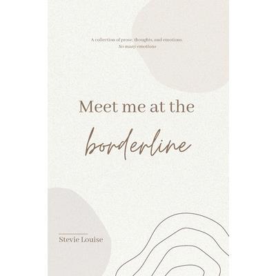 Meet me at the Borderline