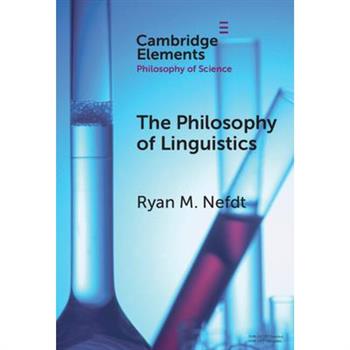 The Philosophy of Linguistics