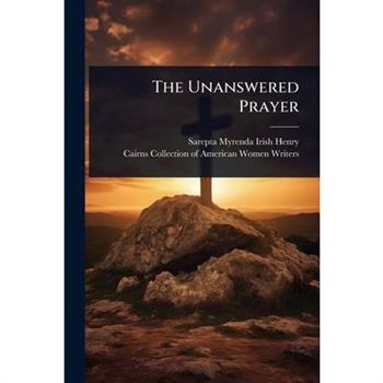 The Unanswered Prayer