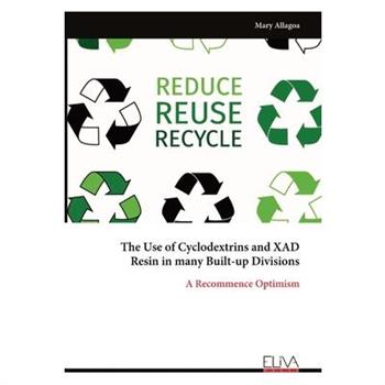 The Use of Cyclodextrins and XAD Resin in many Built-up Divisions