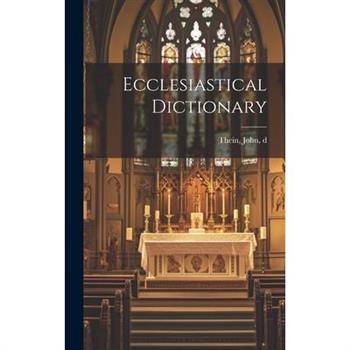 Ecclesiastical Dictionary