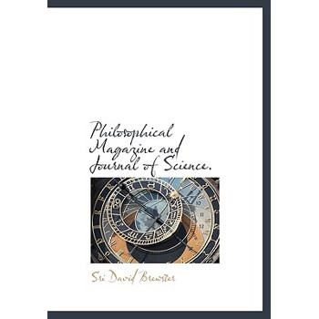 Philosophical Magazine and Journal of Science.