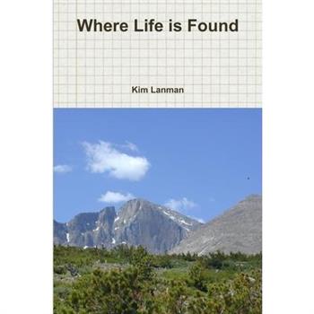 Where Life is Found
