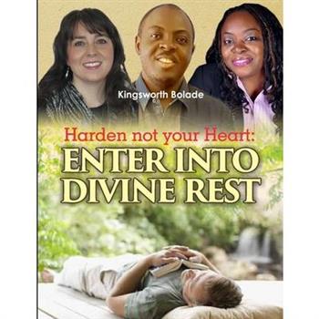 Harden Not Your Heart