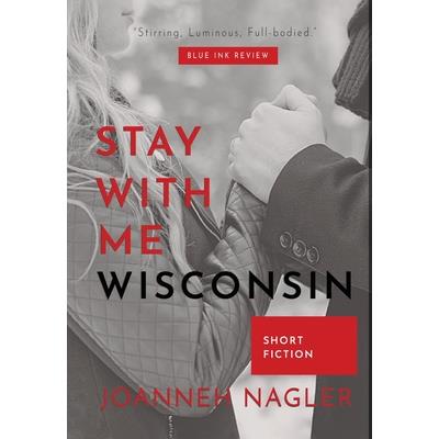 Stay with Me, Wisconsin