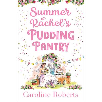 Summer at Rachel’s Pudding Pantry (Pudding Pantry, Book 3)