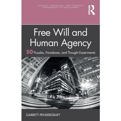Free Will and Human Agency Free Will and Human Agency