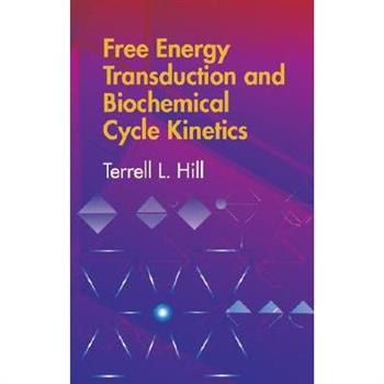 Free Energy Transduction And Biochemical Cycle Kinetics
