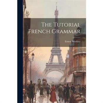 The Tutorial French Grammar