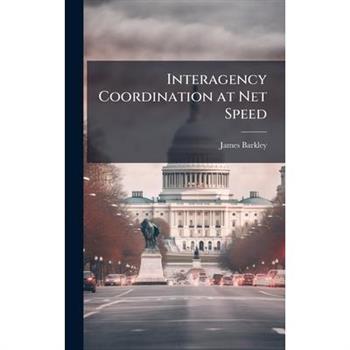 Interagency Coordination at Net Speed