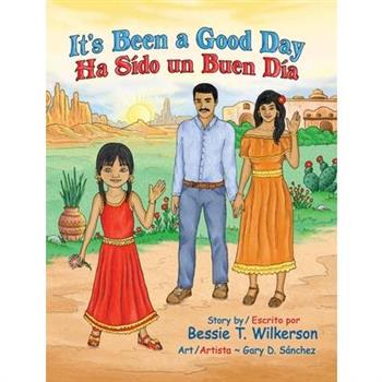 It’s Been a Good Day Ha Sido un Buen dia