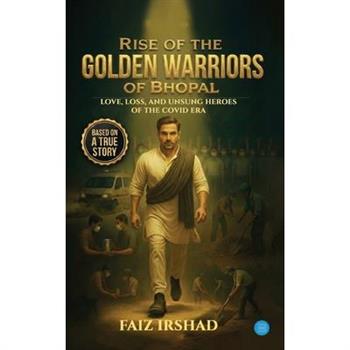 Rise of the Golden Warriors of Bhopal