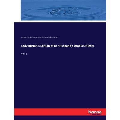 Lady Burton’s Edition of her Husband’s Arabian Nights