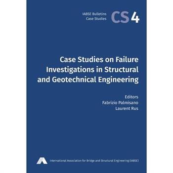 Case Studies on Failure Investigations in Structural and Geotechnical Engineering