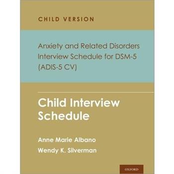 Anxiety and Related Disorders Interview Schedule for Dsm-5, Child and Parent Version