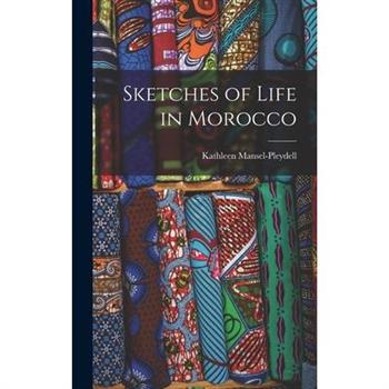 Sketches of Life in Morocco